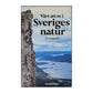 Bonnier Fakta: Värt Att Se I Sveriges Natur: En Reseguide