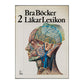 Bra Böcker Läkarlexikon 2