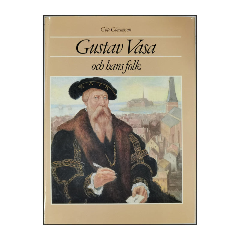 Göte Göransson: Gustav Vasa Och Hans Folk