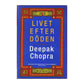 Deepak Chopra: Livet Efter Döden