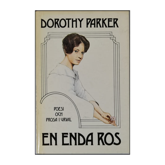 Dorothy Parker: En Enda Ros