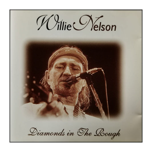 Willie Nelson: Diamonds In The Rough