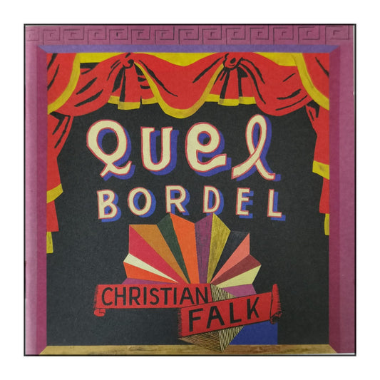 Christian Falk: Quel Bordel