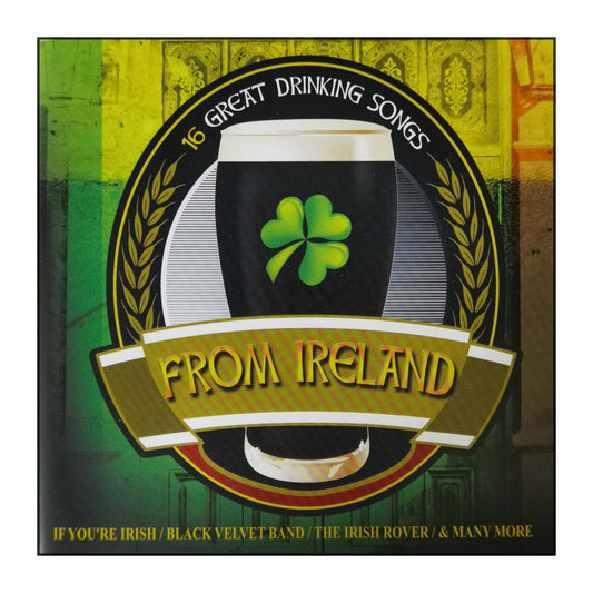 Ireland: 16 Great Drinking Songs From Ireland