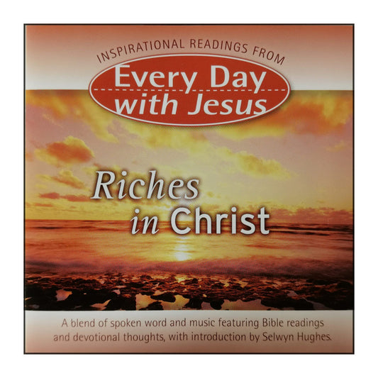 Inspirational Readings From Every Day With Jesus: Riches In Christ