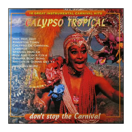 Calypso Tropical: Don'T Stop The Carnival