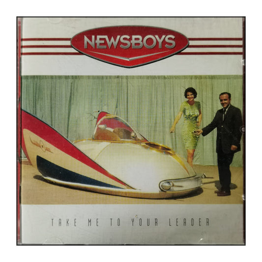 Newsboys: Take Me To Your Leader