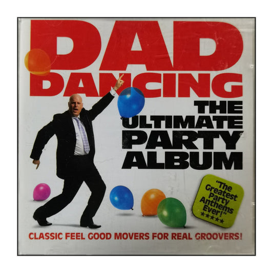 Dad Dancing: The Ultimate Party Album