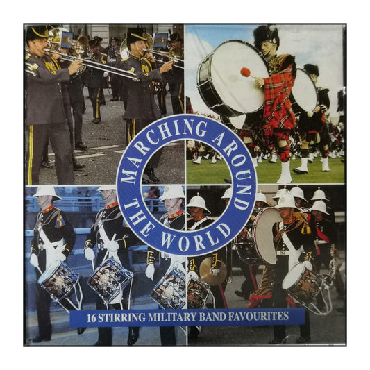 Marching Around The World:16 Stirring Military Band Favourites