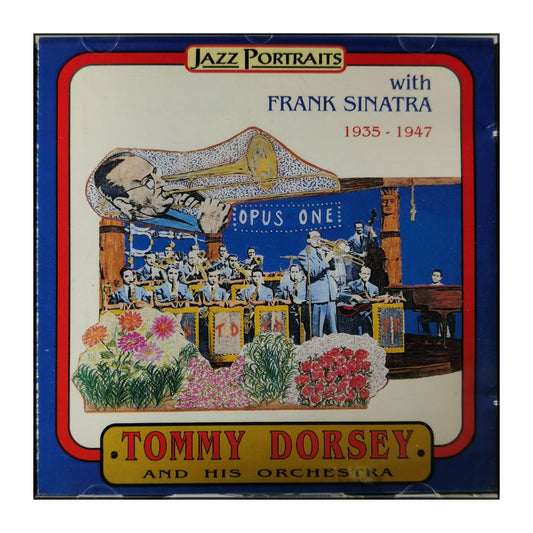 Tommy Dorsey And His Orchestra & Frank Sinatra: Jazz Portraits