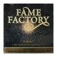 Fame Factory 1