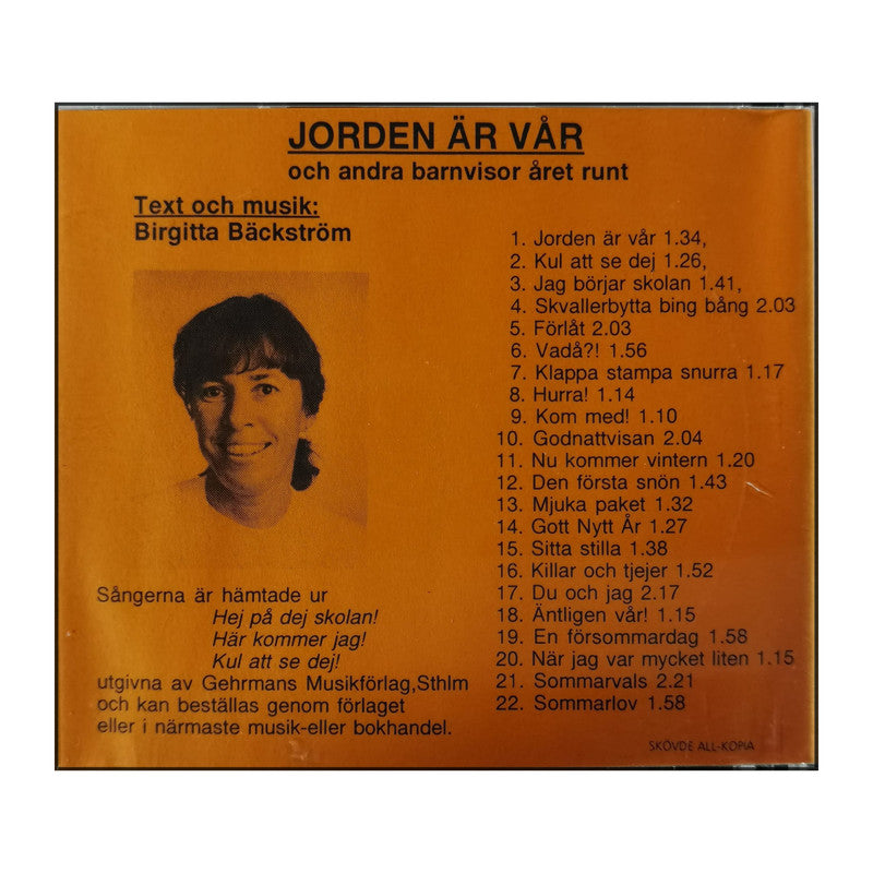Birgitta Bäckström: Jorden Är Vår Och Andra Barnvisor Året Runt