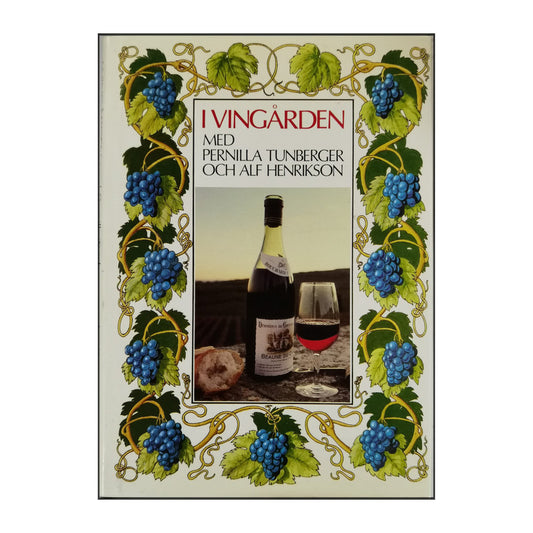 Pernilla Tunberger & Alf Henrikson: I Vingården