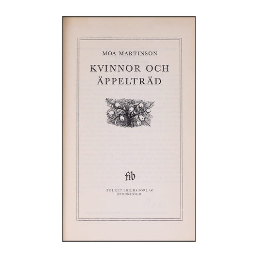 Moa Martinson: Kvinnor Och Äppelträd