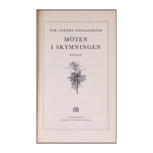 Per Anders Fogelström: Möten I Skymningen
