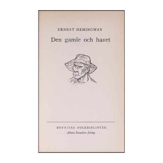 Ernest Hemingway: Den Gamle Och Havet