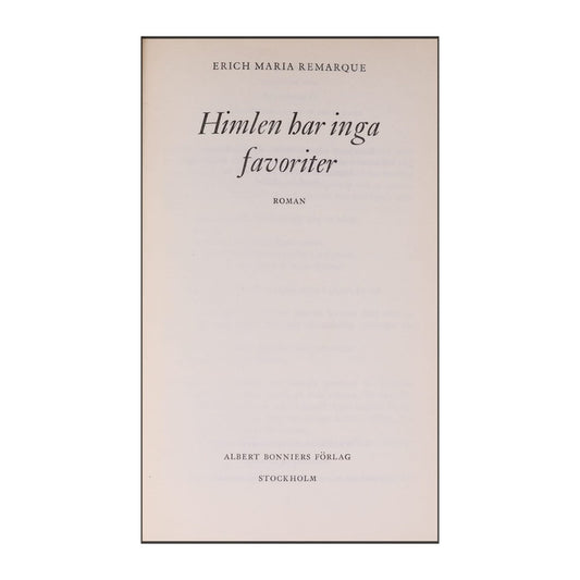 Erich Maria Remarque: Himlen Har Inga Favoriter