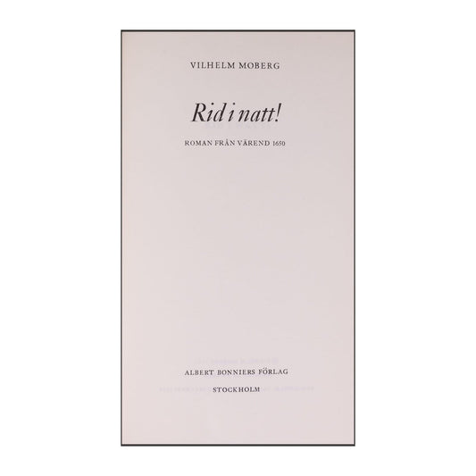Vilhelm Moberg: Rid I Natt!