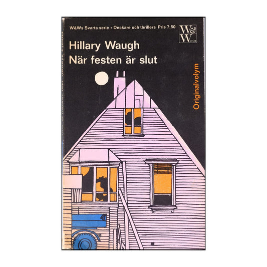 Hillary Waugh: När Festen Är Slut
