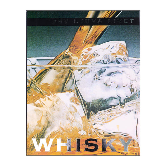 Lillemor Binett: Det Ljuva Livet - Whisky