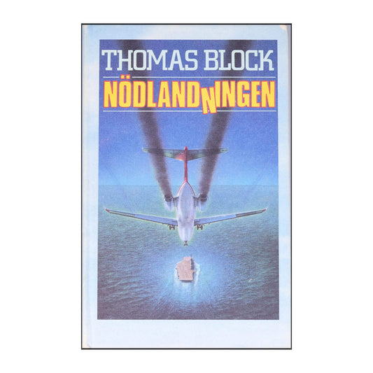 Thomas Block: Nödlandningen