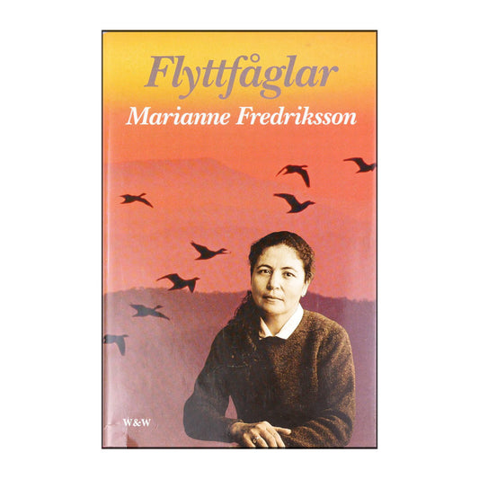 Marianne Fredriksson: Flyttfåglar