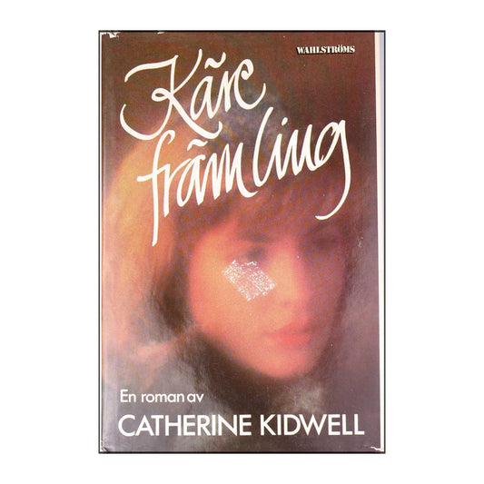 Catherine Kidwell: Käre Främling