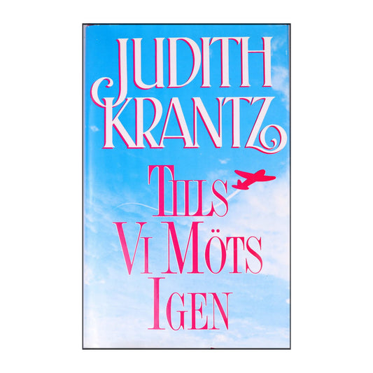 Judith Krantz: Tills Vi Möts Igen