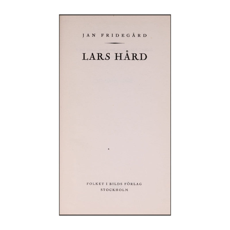 Jan Fridegård: Lars Hård