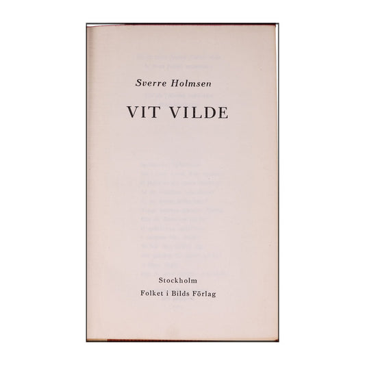 Sverre Holmsen: Vit Vilde