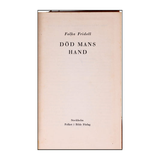 Folke Fridell: Död Mans Hand