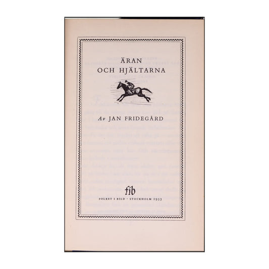 Jan Fridegård: Ärans Och Hjältarnas