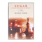 Michel Faber: Sugar - Kvinnan Som Steg Ut Ur Mörkret