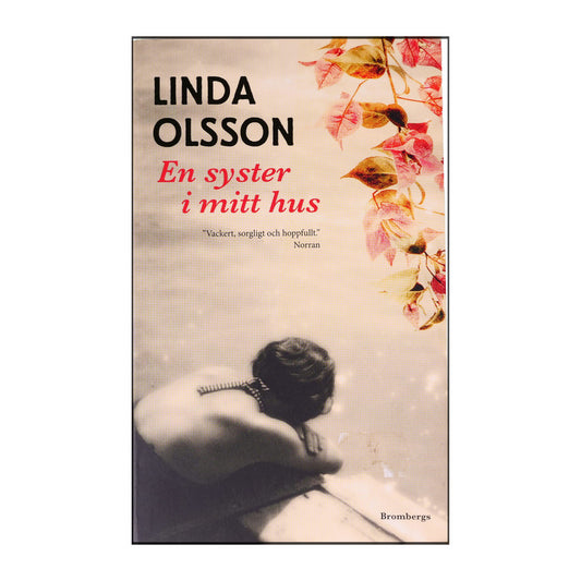 Linda Olsson: En Syster I Mitt Hus