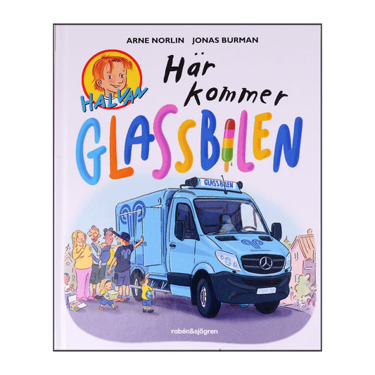 Arne Norlin & Jonas Burman: Här Kommer Glassbilen