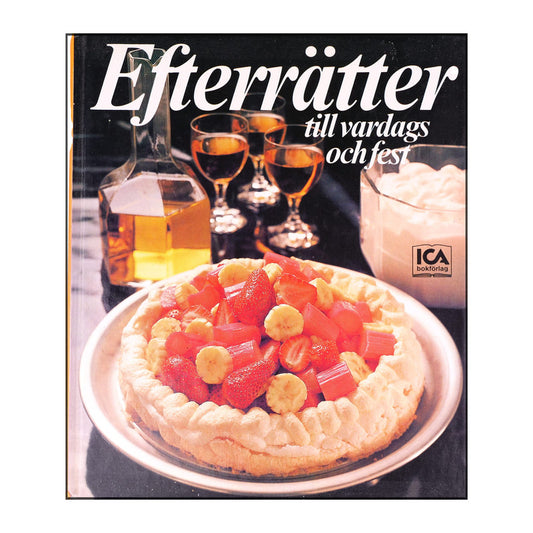 Brita Olsson & Janet Peterson & Åsta Östenius: Efterrätter Till Vardags Och Fest