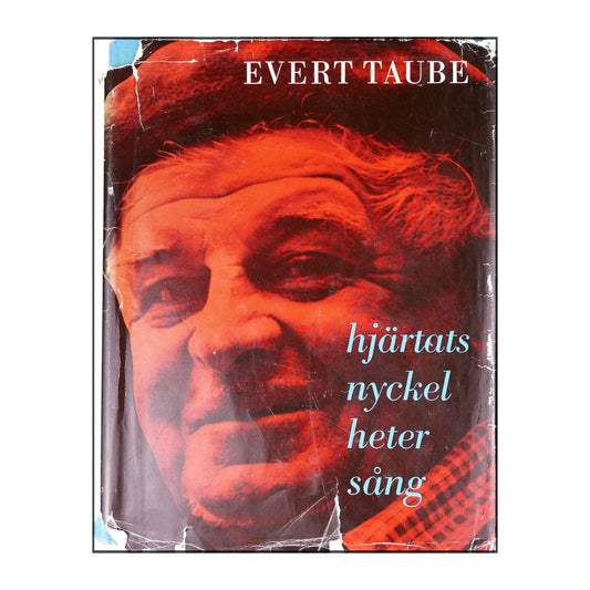 Evert Taube: Hjärtats Nyckel Heter Sång