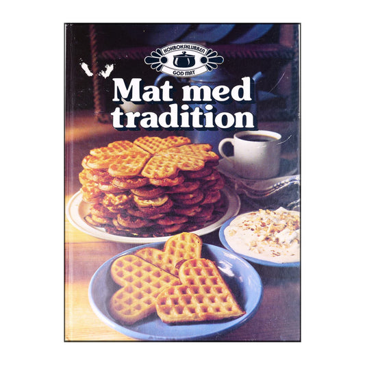 Eva Hovberg & Ulla Lindberg & June Heggenhougen: Mat Med Tradition