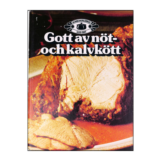 Eva Hovberg & Ulla Lindberg & June Heggenhougen: Gott Av Nöt- Och Kalvkött