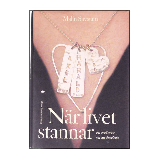 Malin Sävstam: När Livet Stannar