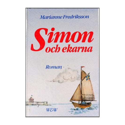 Marianne Fredriksson: Simon Och Ekarna