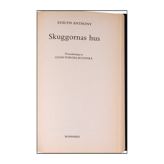 Evelyn Anthony: Skuggornas Hus