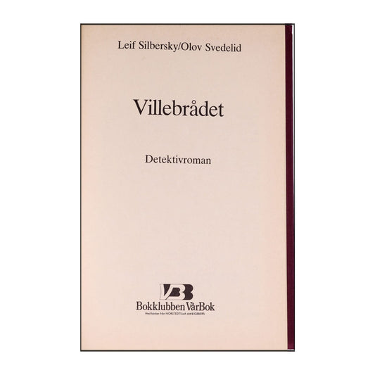Leif Silbersky & Olov Svedelid: Villebrådet