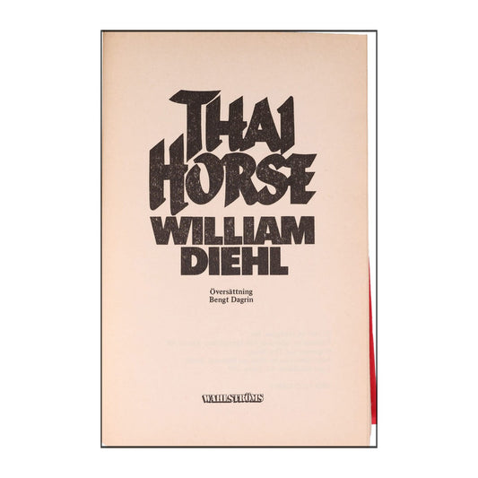 William Diehl: Thai Horse