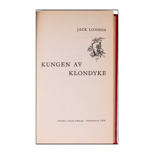 Jack London: Kungen Av Klondyke