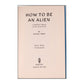 George Mikes: How To Be An Alien