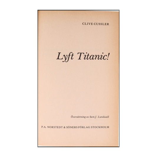Clive Cussler: Lyft Titanic!