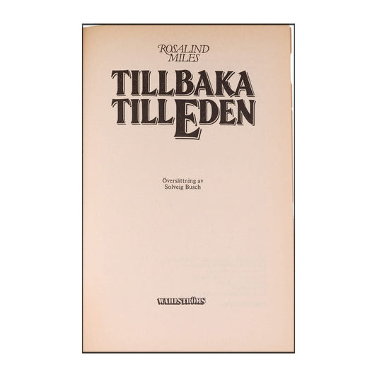 Rosalind Miles: Tillbaka Till Eden
