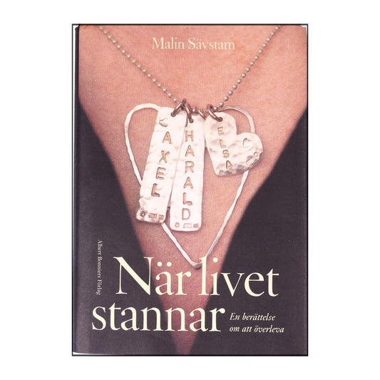 Malin Sävstam: När Livet Stannar