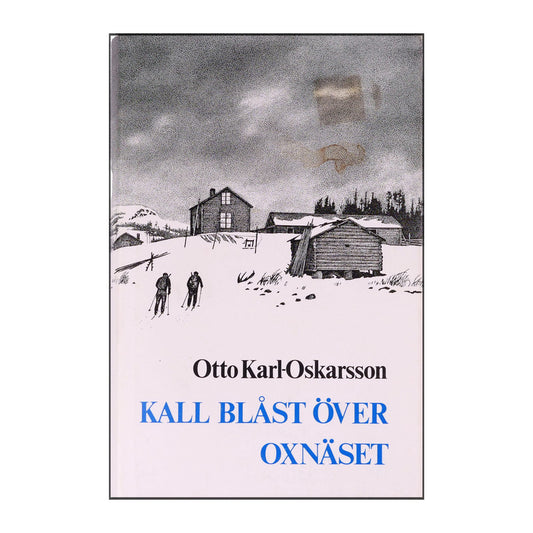 Otto Karl-Oskarsson: Kall Blåst Över Oxnäset
